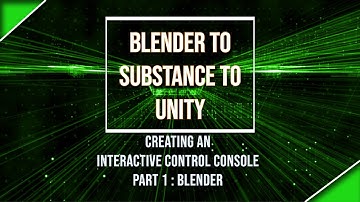 Blender to Substance to Unity - Creating an Interactive Control Console - Part 1 - Blender