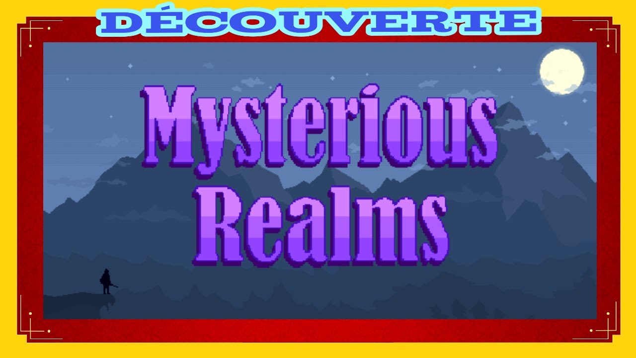 Mysterious Realms RPG : Découverte (FR) - Petit RPG Sympathique.