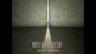 Roger Subirana - Point of No Return chords