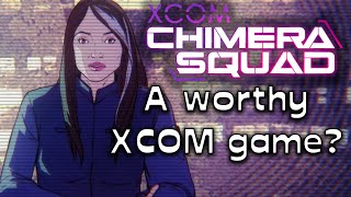 Is XCOM: Chimera Squad a worthy XCOM game? (XCOM: Chimera Squad Review)