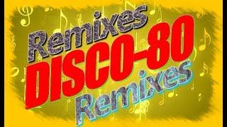 Disco-80 (Modern & Remix Vers.) 27Part.