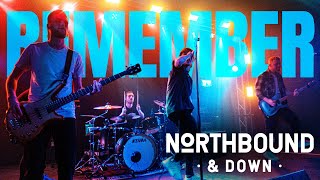 Video thumbnail of "Northbound & Down 'Remember' Official Music Video"