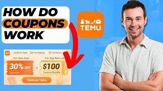 How TEMU Coupons Work (Quick & Easy)