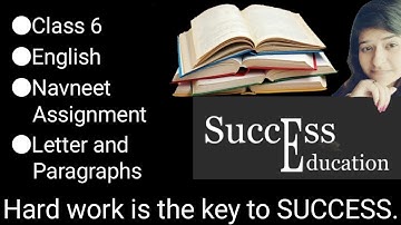 Class 6 | Navneet Assignment | Letter and Paragraphs.