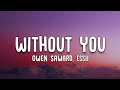 Owen Saward Without You Lyrics Ft Essii