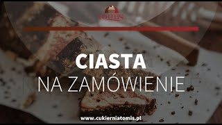 Ciasta Na Zamówienie Cukiernia Tomis