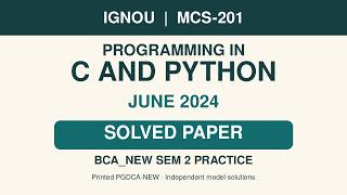 Information IGNOU MCS-201 Programming in C and Python | June 2024 Solved Paper | BCA_NEW Sem 2 Practice Guide