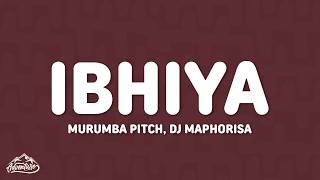 Murumba Pitch, DJ Maphorisa & Omit ST - Ibhiya ft. Tman Xpress, Toss & Xduppy