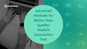Advanced Methods for Better Data Quality: Implicit Association Test