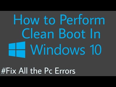 How To Clean Boot In Windows 10 And 8.1 - Fix All Pc Errors