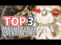 Dominate arena top 3 arena teams to use mystic flour review
