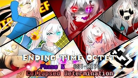 【Girl!Ending Time Octet】Phase 5(OST-019): Collapsed Determination