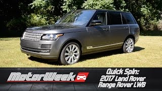 Quick Spin: 2017 Land Rover Range Rover LWB - More to Love