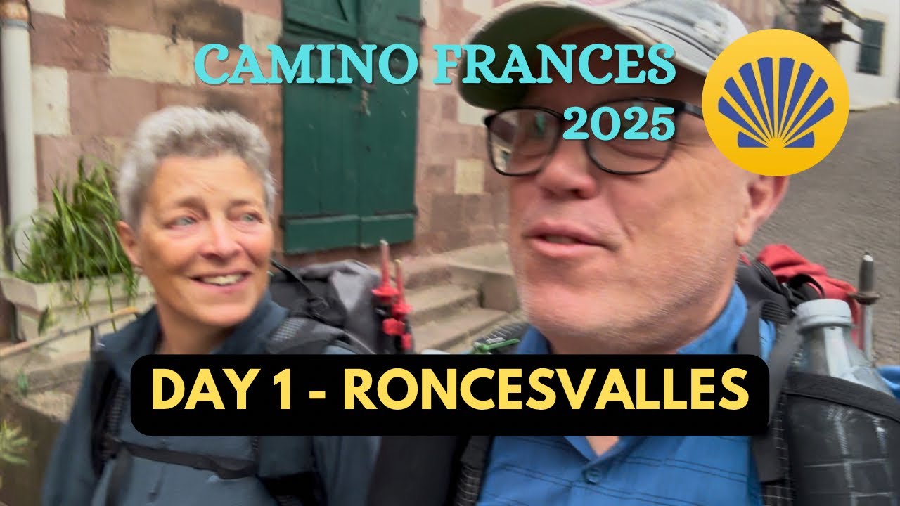 Camino Santiago 2025 - Day 1 - St Jean Pied de Port to Roncesvalles