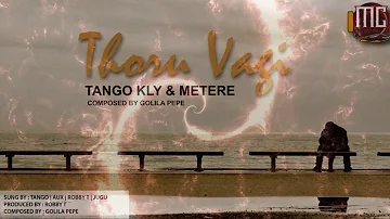 Tango Kly x Metere Crew - Thoru Vagi
