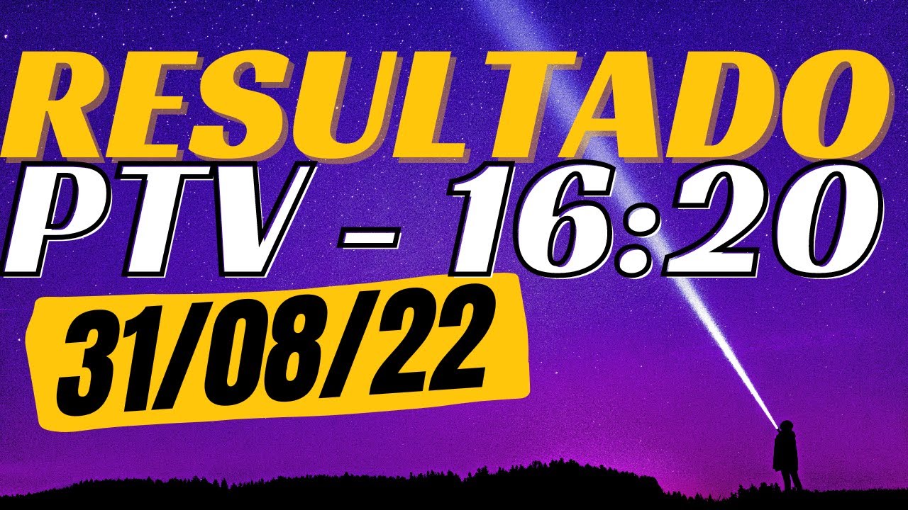 Resultado do jogo do bicho ao vivo – PTV – Look – 16:20 31-08-22