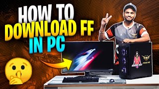 HOW TO DOWNLOAD FREE FIRE IN PC ?