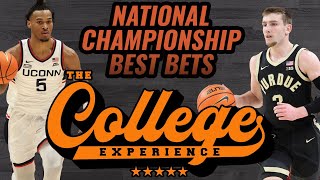 UCONN vs PURDUE BEST BETS - March Madness National Championship | The College Basketball Experience