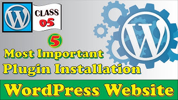 Best Plugins For WordPress and How To Install WordPress Plugins - Class 05