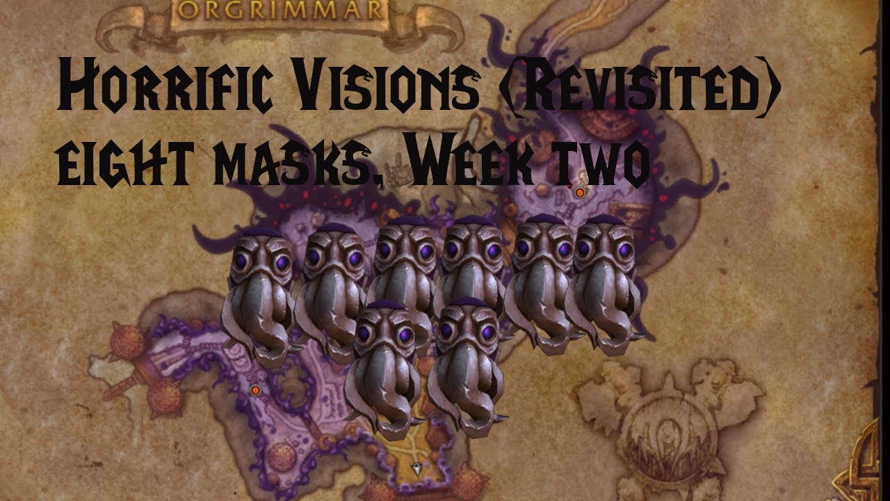 8 Mask Full clear Horrific Vision of Orgrimmar Revisited BDK - YouTube