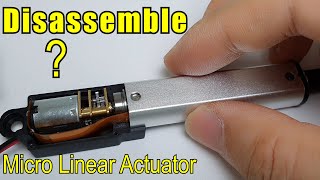 MICRO LINEAR ACTUATOR DISASSEMBLY