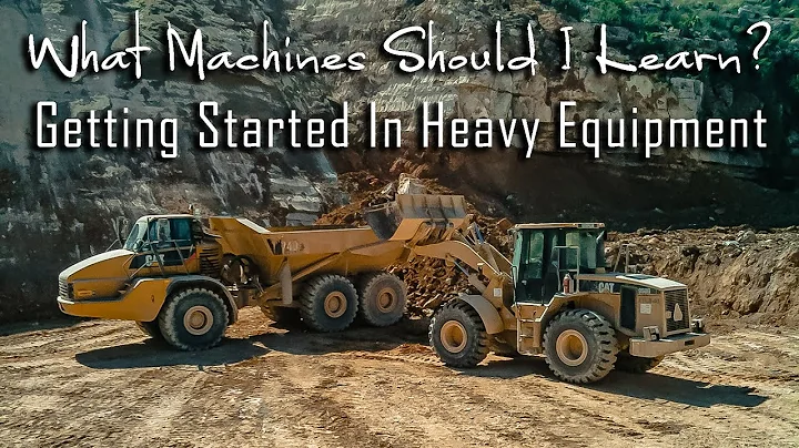 WHAT EQUIPMENT SHOULD I LEARN || Getting Started in Heavy Equipment