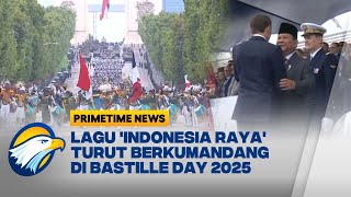 Prabowo Jadi Tamu Kehormatan Hari Nasional Prancis - [Primetime News]