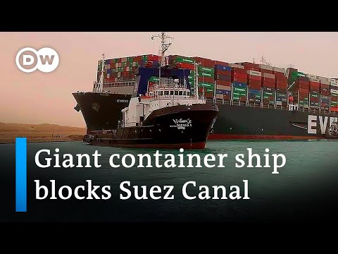 Suez Canal blocked by giant container ship run aground | DW News