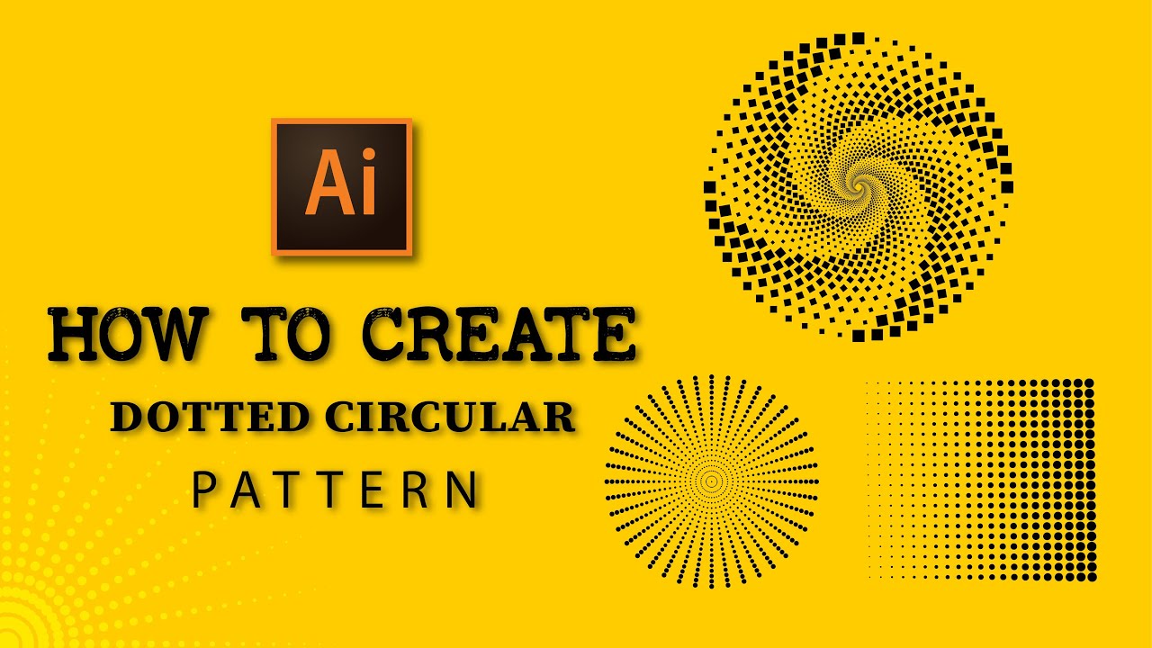 How to Create Dotted and Halftone Circular Pattern in Adobe illustrator ...