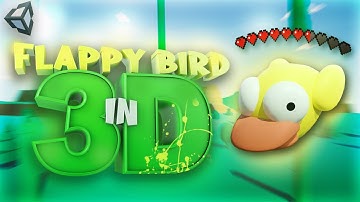 I MADE FLAPPY BIRD IN 3D IN 24 HOURS!