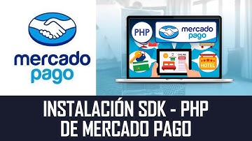 Cómo hacer la Instalación SDK - PHP de Mercado Pago (Pasarela de pago de mercado Libre)
