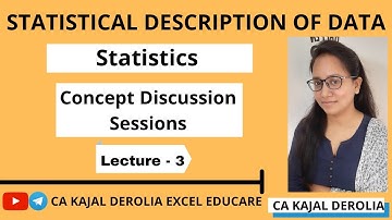 #3 Statistical Description of Data | Complete Concept  | Lecture 3 | CA|CMA| Bcom| SSC| NET| UPPSC|