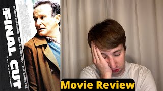 The Final Cut - Movie Review