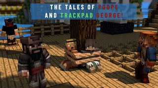 Minecraft OG Factions Lets Play, The TALE OF TRACKPADGEORGE AND POOPE - Episode 4