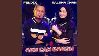 Aku Cah Bakoh (feat. Fendik)