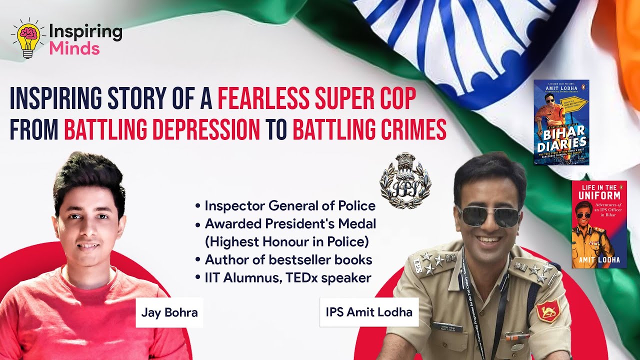 From Battling Depression to Battling Crimes |Ft. IPS Amit Lodha | Life in the Uniform | Jay Bohra