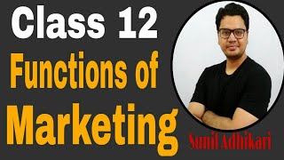 Class 12 | Functions of Marketing | Business Studies | Explanation In Hindi |