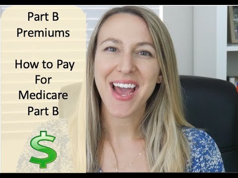 Medicare Part B Premiums | How To Pay Your Medicare Bill