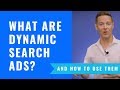 What Are Dynamic Search Ads (And How To Use Them)