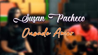 Ousado Amor - Isaías Saad Susan Pacheco - Cover