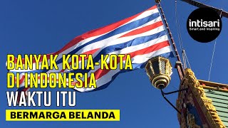 Nama Belanda Kota-kota di Indonesia | Intisari Online