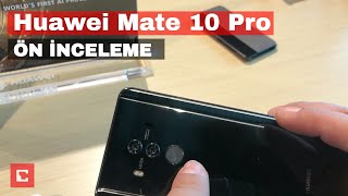 Huawei Mate 10 Pro Ön İnceleme - Akıllı Telefon screenshot 4