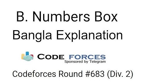 B. Numbers Box ||  Codeforces Round #683 (Div. 2, by Meet IT)  || Bangla Explanation