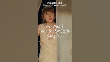 ✨Your Name Your Taylor Swift Song?!🎵✨Pt.2 #shorts #taylorswift #fyp #viralshorts #popular