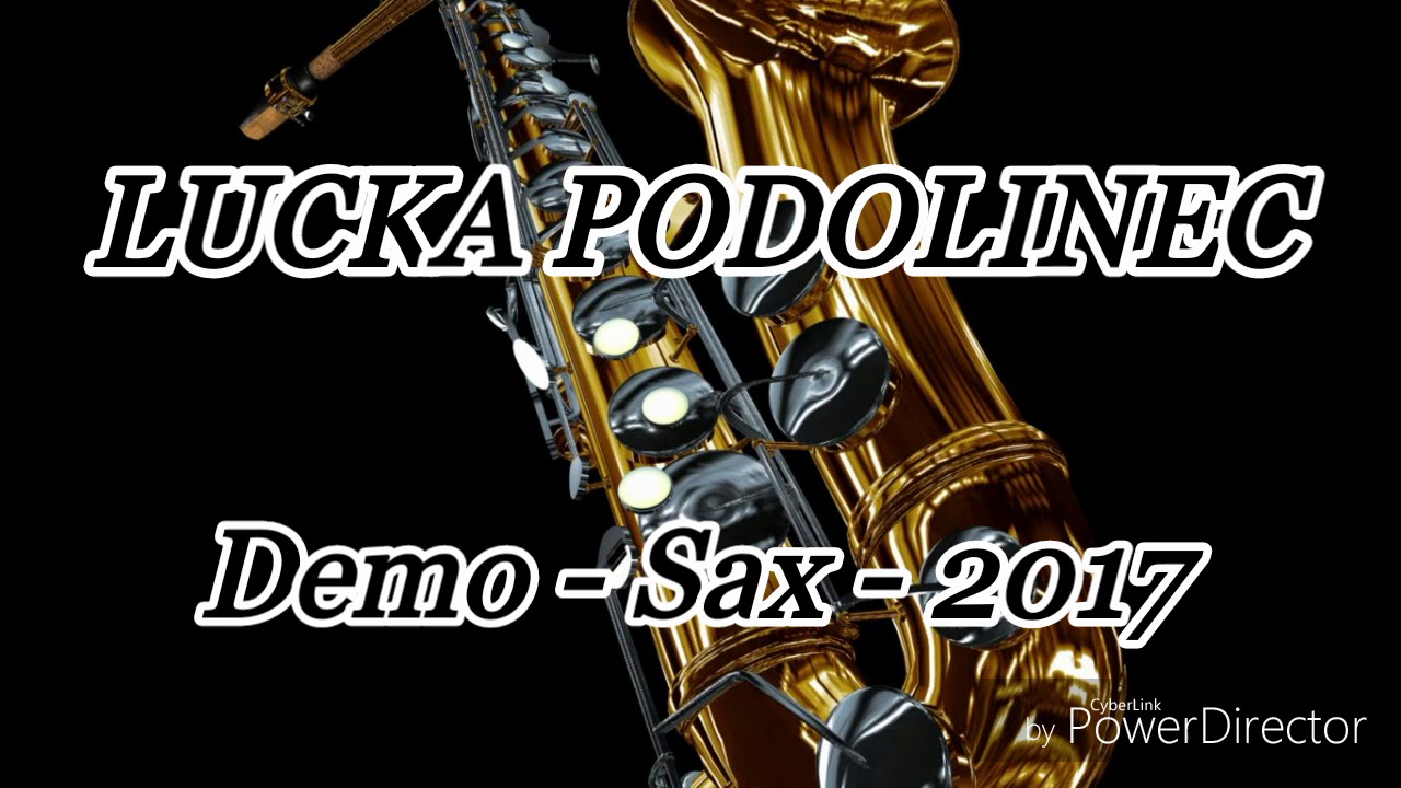 LUCKA PODOLINEC DEMO SAX 2017 - CELY ALBUM