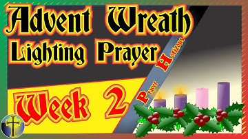 Advent Wreath Candle Prayers 2