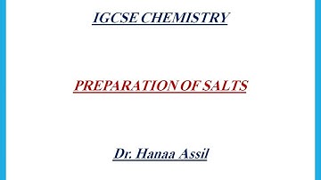 Preparation of salts   IGCSE Chemistry   Dr  Hanaa Assil