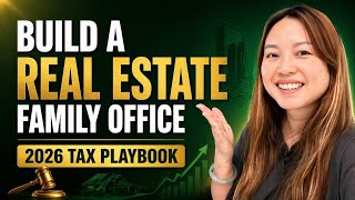 How to Build a Real Estate Family Office 2026 Big Beautiful Tax Max Deductions Passive Inc TOB3-RE20