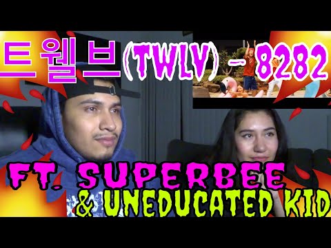 REACTING TO 트웰브(TWLV) 8282 ft. SUPERBEE & UNEDUCATED KID