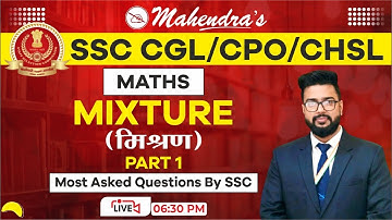 Mixture | Part 1 | SSC CGL 2021-22 | SSC 2022 | Maths  | by Pragyesh Mahendras